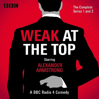 Book cover for Weak at the Top: The Complete Series 1 and 2