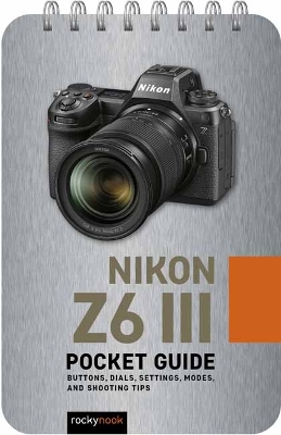 Book cover for Nikon Z6 III: Pocket Guide