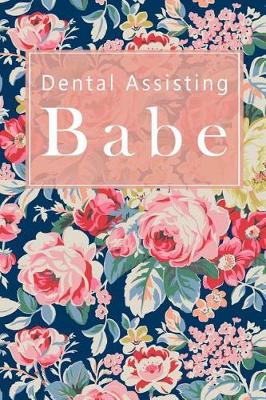 Book cover for Dental Assisting Babe