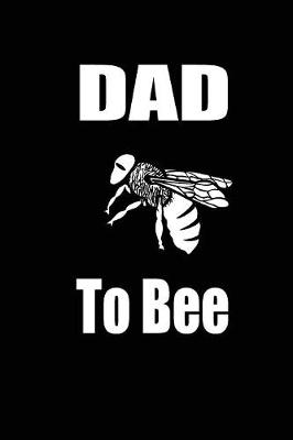 Book cover for DAD TO Bee