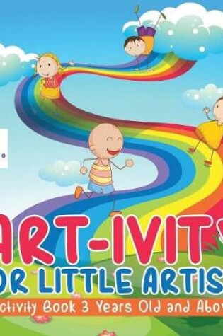 Cover of Art-ivity for Little Artists Activity Book 3 Years Old and Above