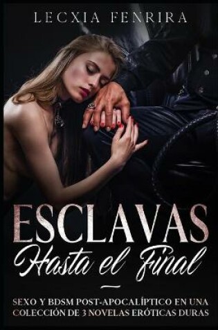 Cover of Esclavas hasta el Final