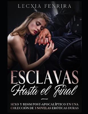 Book cover for Esclavas hasta el Final