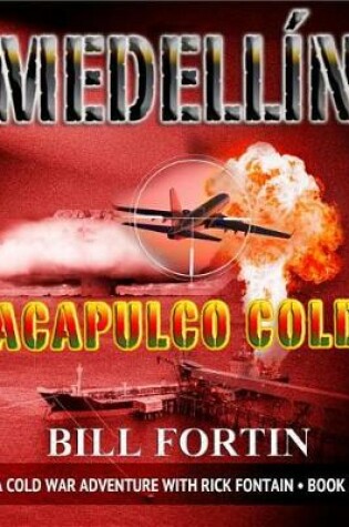 Cover of Medellin Acapulco Cold