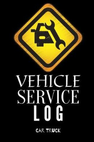 Cover of Vehicle Service Log