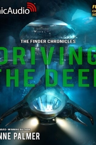 Cover of Driving the Deep [Dramatized Adaptation]