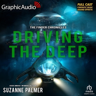 Book cover for Driving the Deep [Dramatized Adaptation]
