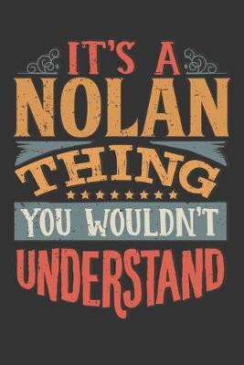 Book cover for Its A Nolan Thing You Wouldnt Understand