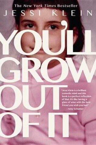 Cover of You'll Grow Out of It