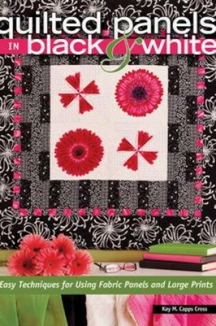 Cover of Quilted Panels in Black & White