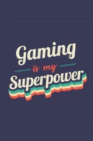Cover of Gaming Is My Superpower