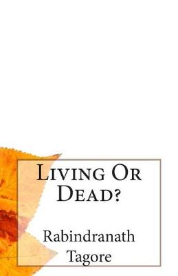 Book cover for Living Or Dead?