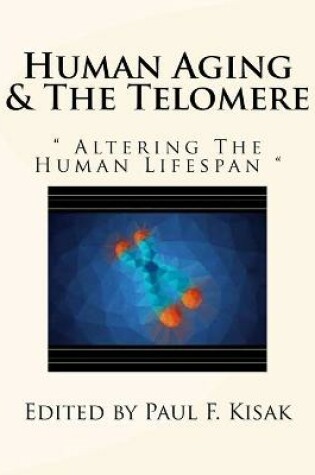 Cover of Human Aging & The Telomere