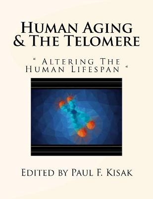 Book cover for Human Aging & The Telomere