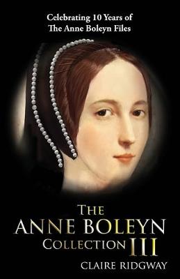 Book cover for The Anne Boleyn Collection III