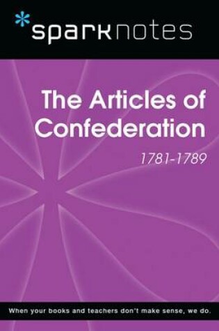 Cover of The Articles of Confederation (1781-1789) (Sparknotes History Note)