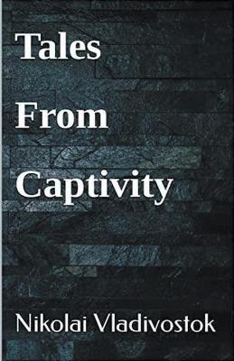 Book cover for Tales From Captivity