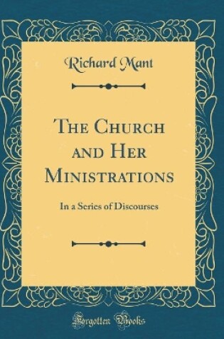 Cover of The Church and Her Ministrations