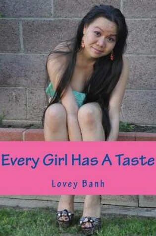 Cover of Every Girl Has a Taste