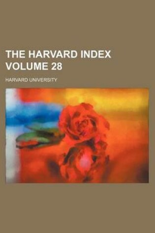 Cover of The Harvard Index Volume 28