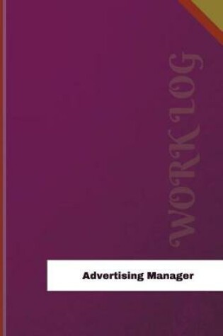 Cover of Advertising Manager Work Log