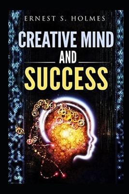 Book cover for creative mind and succes ernest holmes illustrated