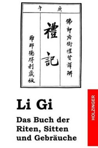 Cover of Li Gi - Das Buch der Riten, Sitten und Gebrauche