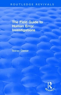 Book cover for The Field Guide to Human Error Investigations