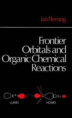 Book cover for Frontier Orbitals and Organic Chemical Reactions