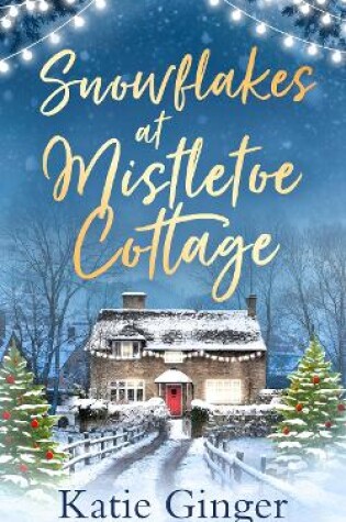 Cover of Snowflakes at Mistletoe Cottage