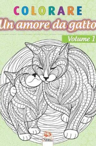 Cover of colorare - Un amore da gatto - Volume 1