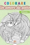 Book cover for colorare - Un amore da gatto - Volume 1