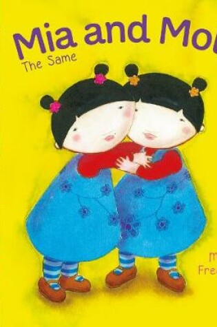 Cover of Mia and Molly: The Same and Different