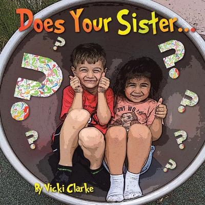 Book cover for Does Your Sister?