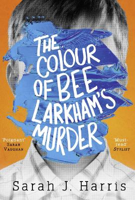 Book cover for The Colour of Bee Larkham’s Murder