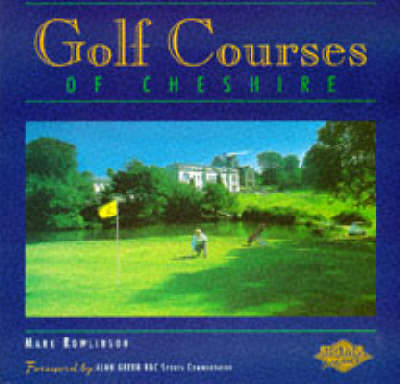 Book cover for Golf Courses of Cheshire