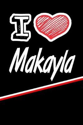 Book cover for I Love Makayla