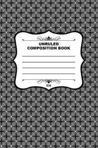 Cover of Unruled Composition Book 034