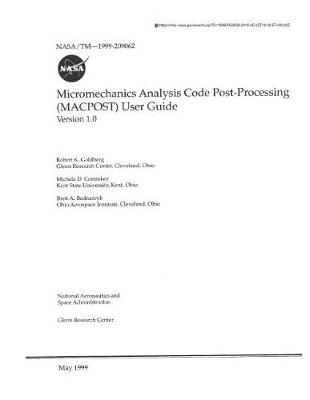 Book cover for Micromechanics Analysis Code Post-Processing (Macpost) User Guide. 1.0