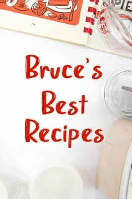 Book cover for Bruce's Best Recipes