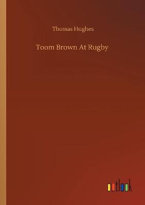 Book cover for Toom Brown At Rugby