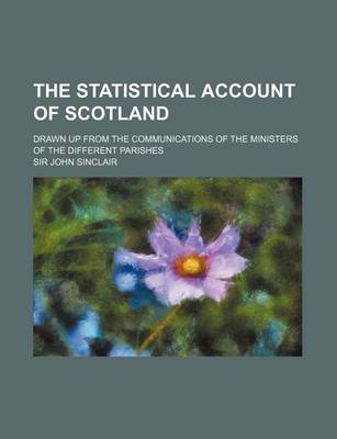 Book cover for The Statistical Account of Scotland (Volume 9); Drawn Up from the Communications of the Ministers of the Different Parishes