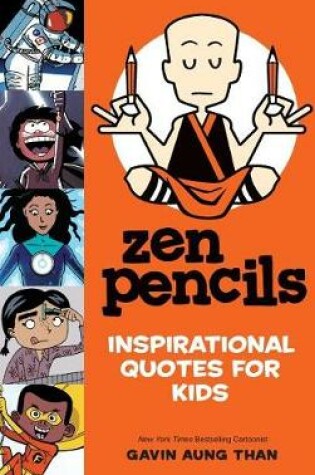 Cover of Zen Pencils--Inspirational Quotes for Kids