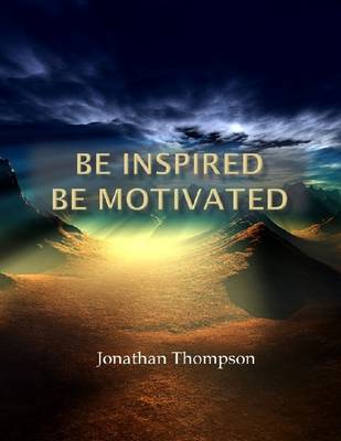 Book cover for Be Inspired Be Motivated