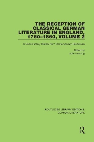 Cover of The Reception of Classical German Literature in England, 1760-1860, Volume 2