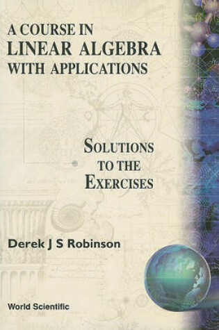 Cover of Course In Linear Algebra With Applications: Solutions To The Exercises