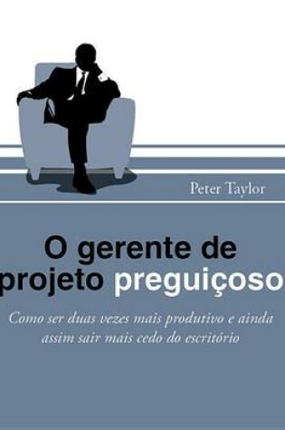 Cover of O Gerente de Projeto Pregui Oso