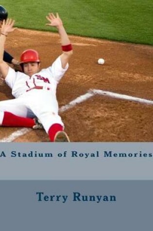 Cover of A Stadium of Royal Memories