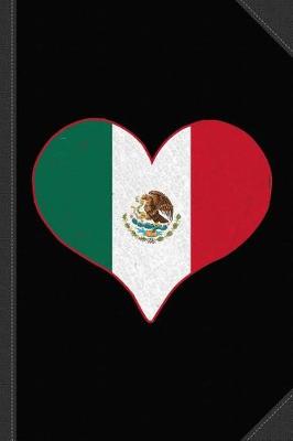 Book cover for I Heart Mexico Flag Journal Notebook