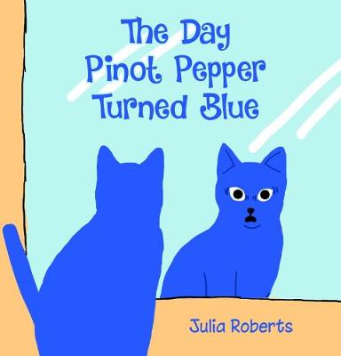 Book cover for The Day Pinot Pepper Turned Blue